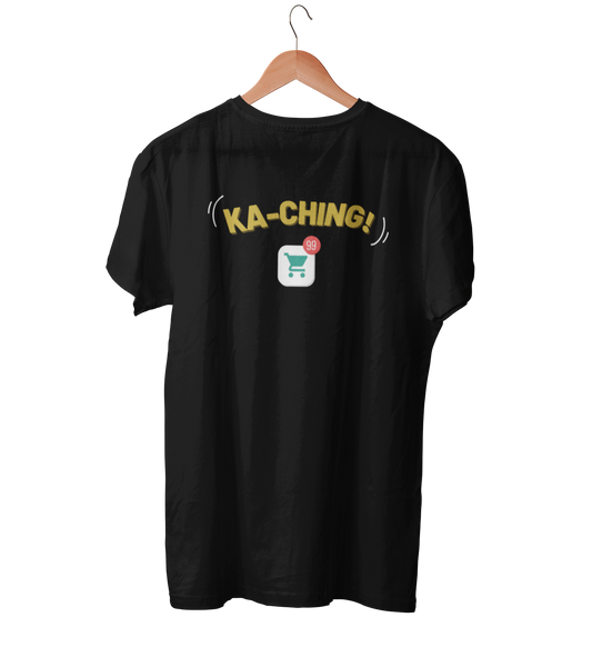 Ka-Ching T-Shirt